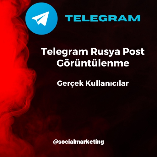  Telegram Rusya Post Görüntülenme  Max 20K